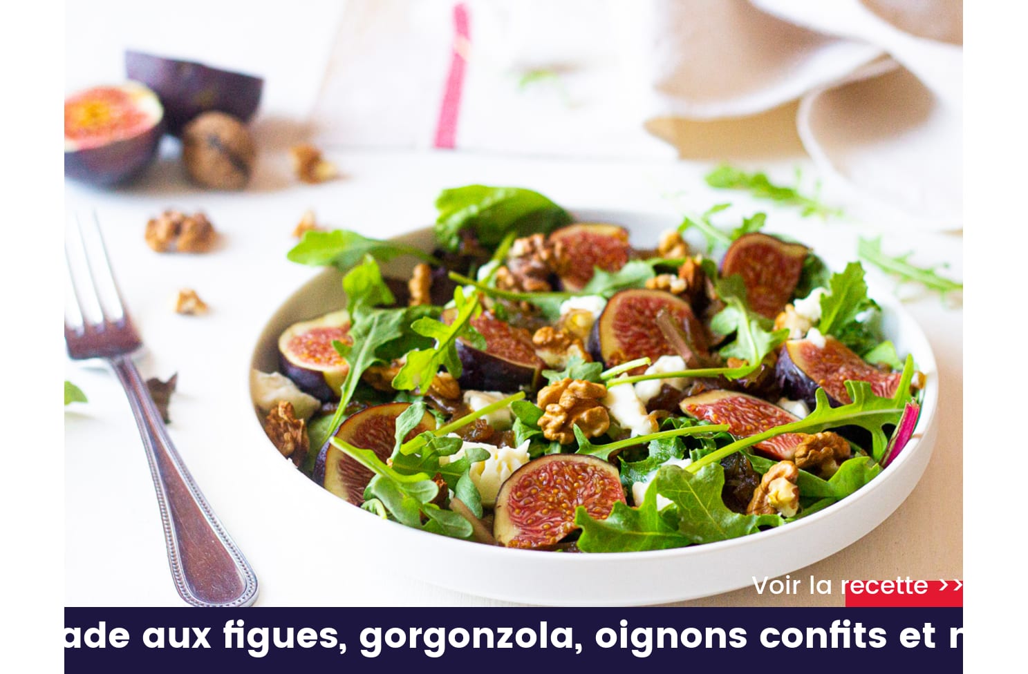 Salade aux figues, gorgonzola, oignons confits et noix